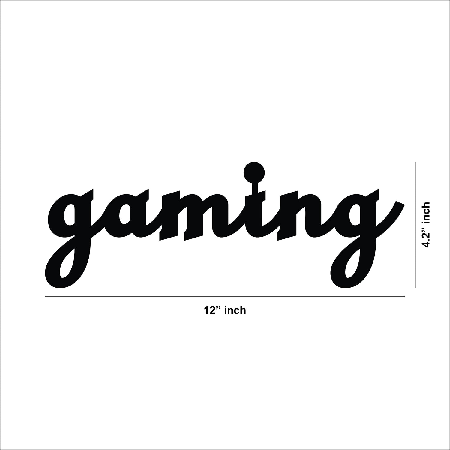 Gaming wall art in black script design showing the size of the product that is 4.2 inch by 12 inch.