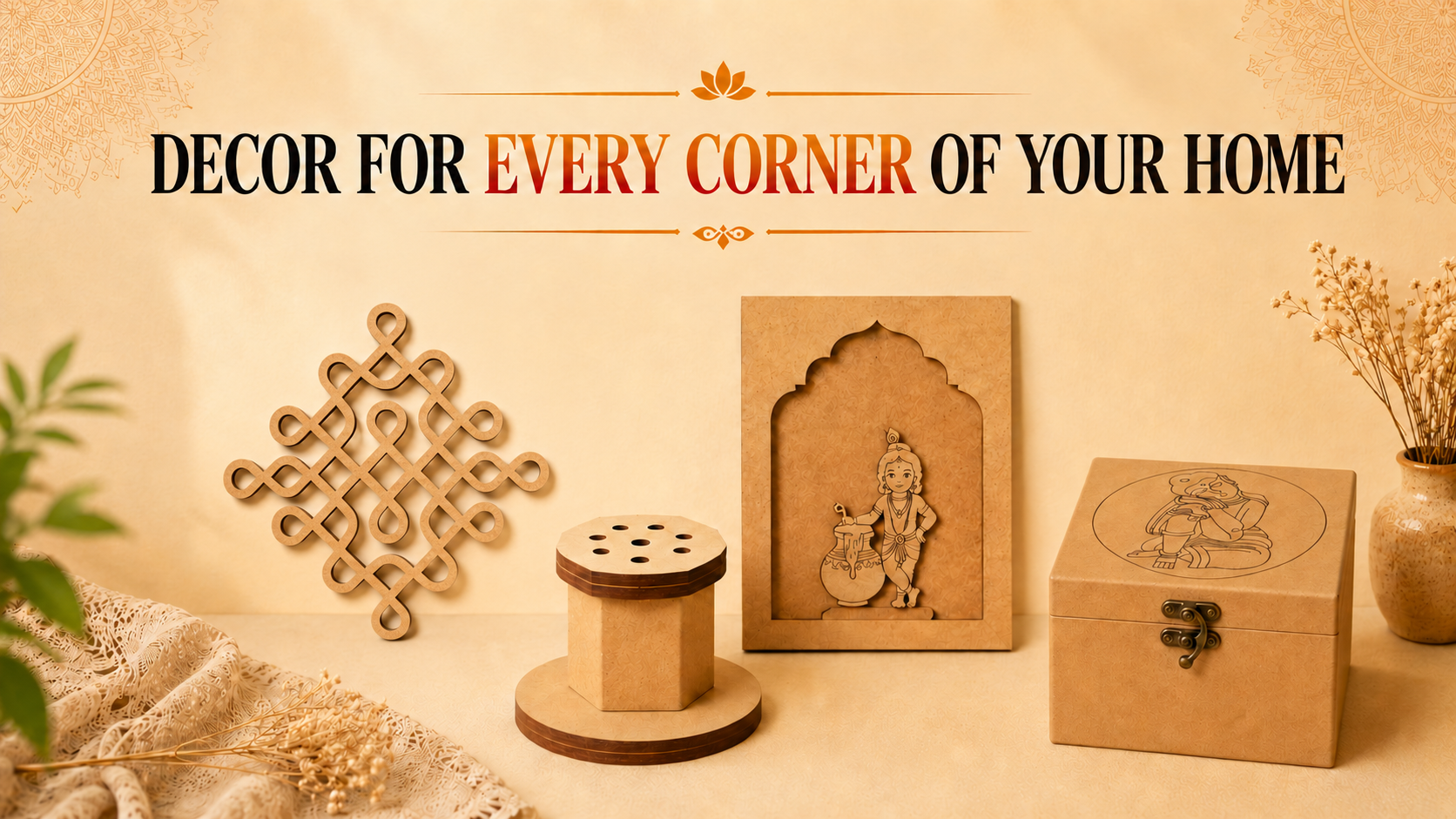 Elegant MDF home decor products for every corner of your home featuring wooden wall art, decorative storage box, incense holder, and spiritual frame on a soft beige aesthetic background.