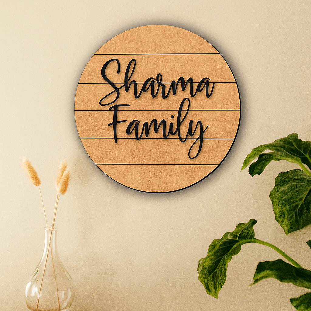 MDF board circular sign with 'Sharma Family' text on a beige wall with decorative elements.