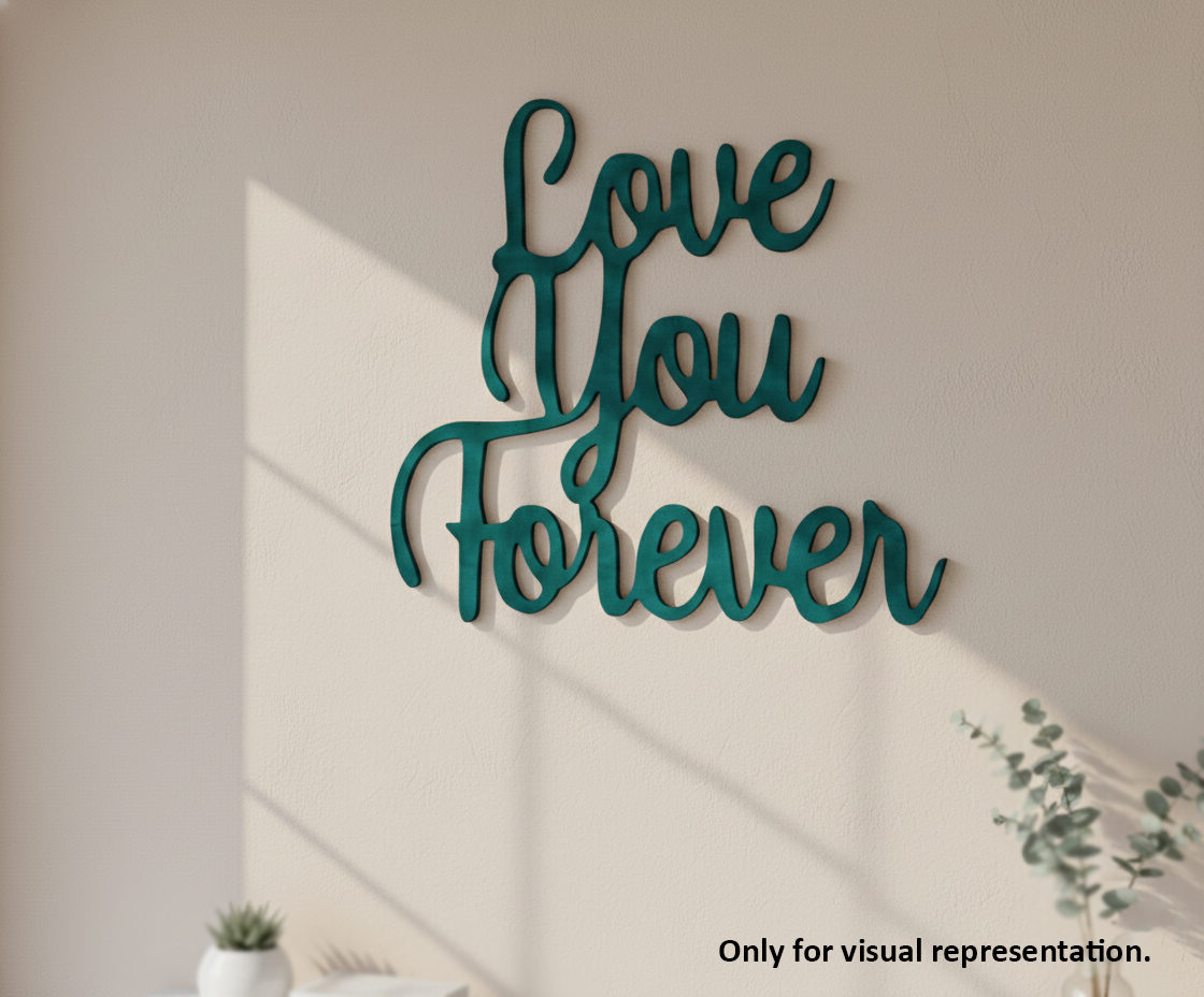 Painted MDF Love You Forever quote DIY cutout for wall decor and crafts, mounted on wall