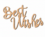 Unpainted MDF Best Wishes quote DIY cutout for wall decor and craft projects