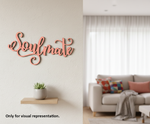 Painted MDF Soulmate quote DIY cutout for wall decor and craft projects, mounted on wall