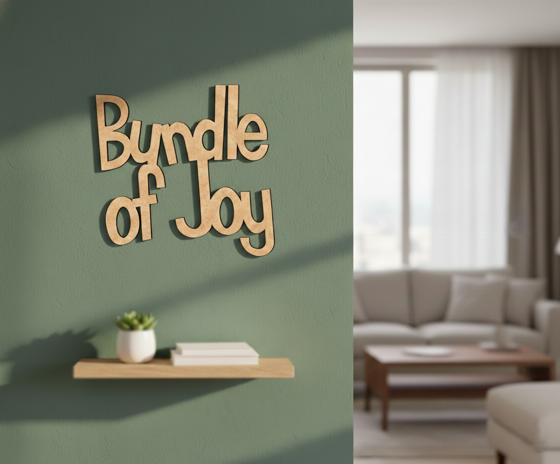 Unpainted MDF Bundle Of Joy quote DIY cutout for wall decor and craft projects, mounted on wall