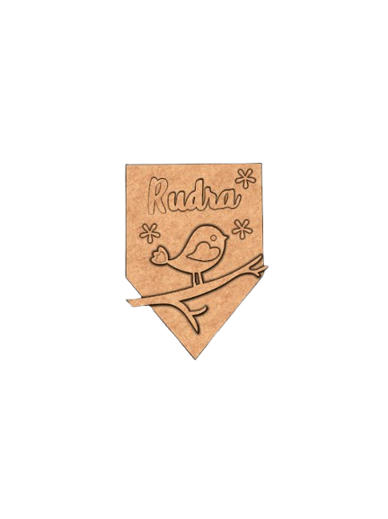 DIY MDF name plate with engraved bird on branch and floral design, customizable with name Rudra unpainted