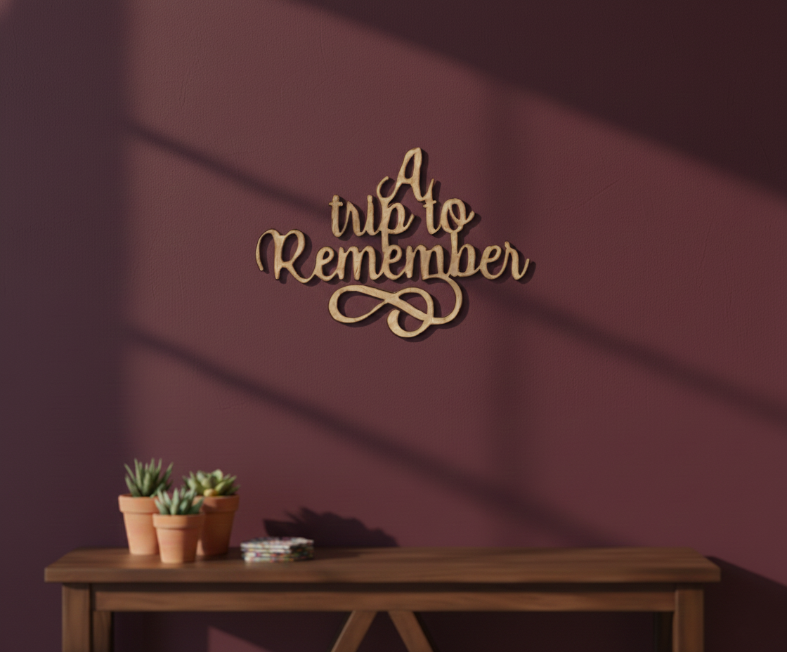 MDF A Trip to Remember Quote Cutout DIY Wall Decor Art XL!!! for painting mounted on wall