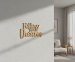 Unpainted MDF Follow Your Dreams quote laser cut DIY wall decor craft cutout, mounted on wall