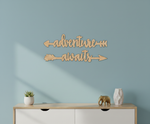 Unpainted MDF Adventure Awaits quote arrows laser cut DIY wall decor craft set, mounted on wall