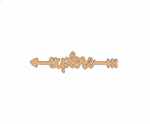 Unpainted MDF Explore quote arrow laser cut DIY wall decor craft cutout
