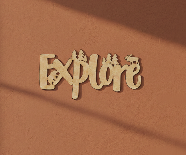 Unpainted MDF Explore quote with forest design laser cut DIY wall decor craft cutout, mounted on wall