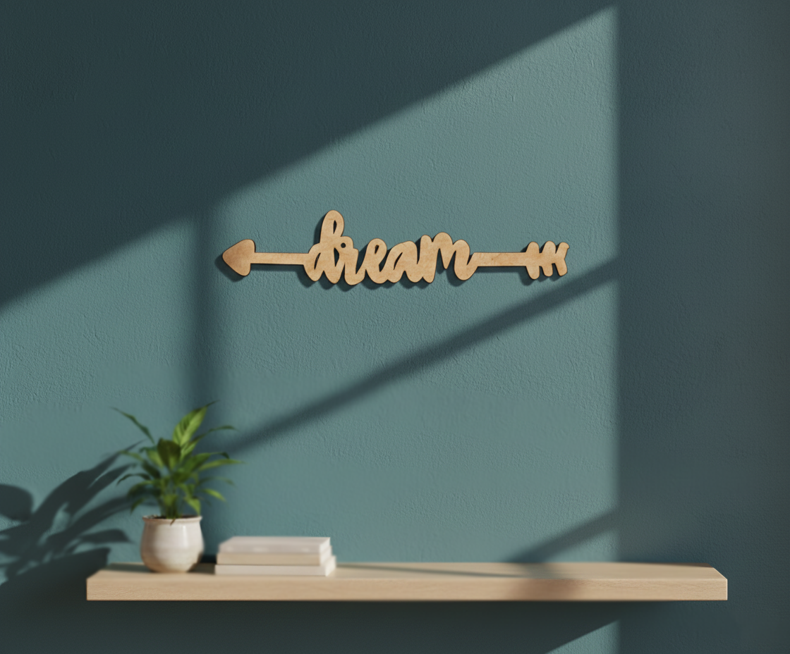 Unpainted MDF Dream quote arrow laser cut DIY wall decor craft cutout, mounted on wall