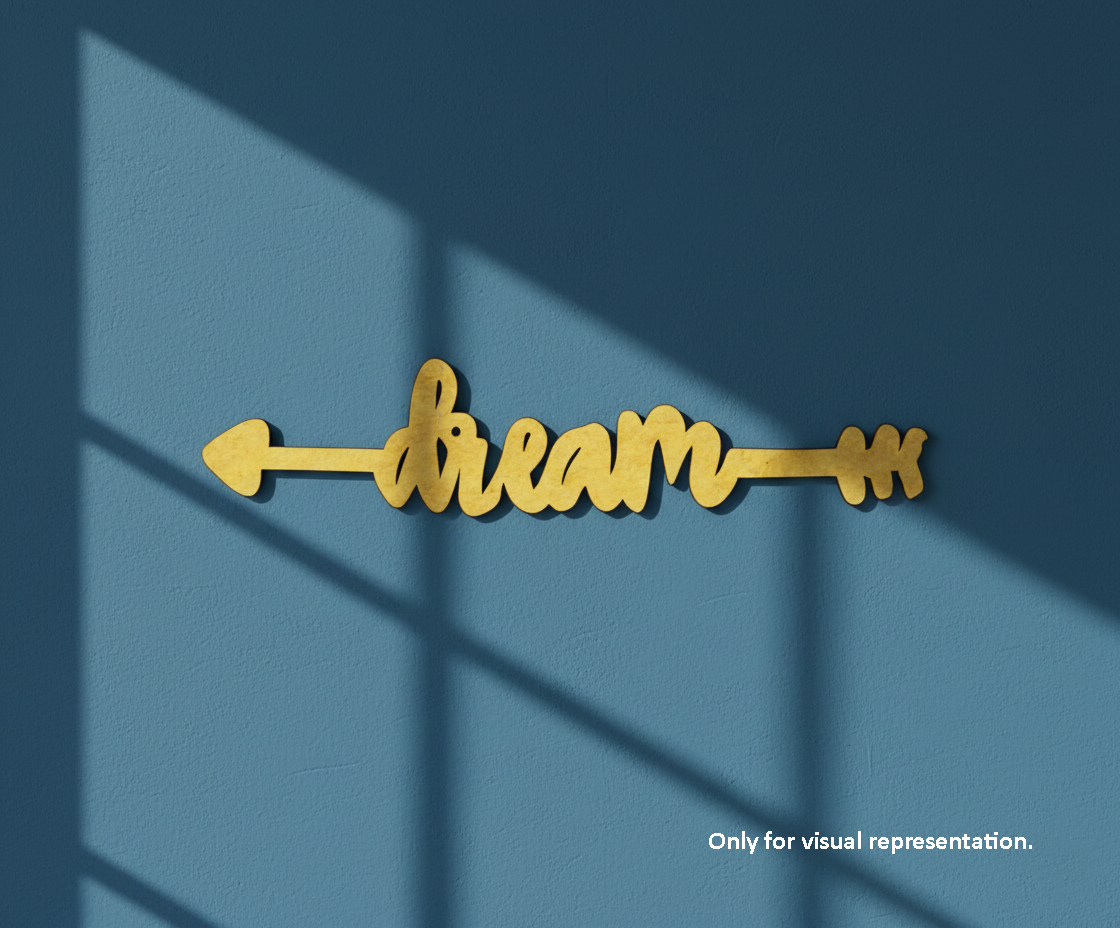 Painted MDF Dream quote arrow laser cut DIY wall decor craft cutout, mounted on wall