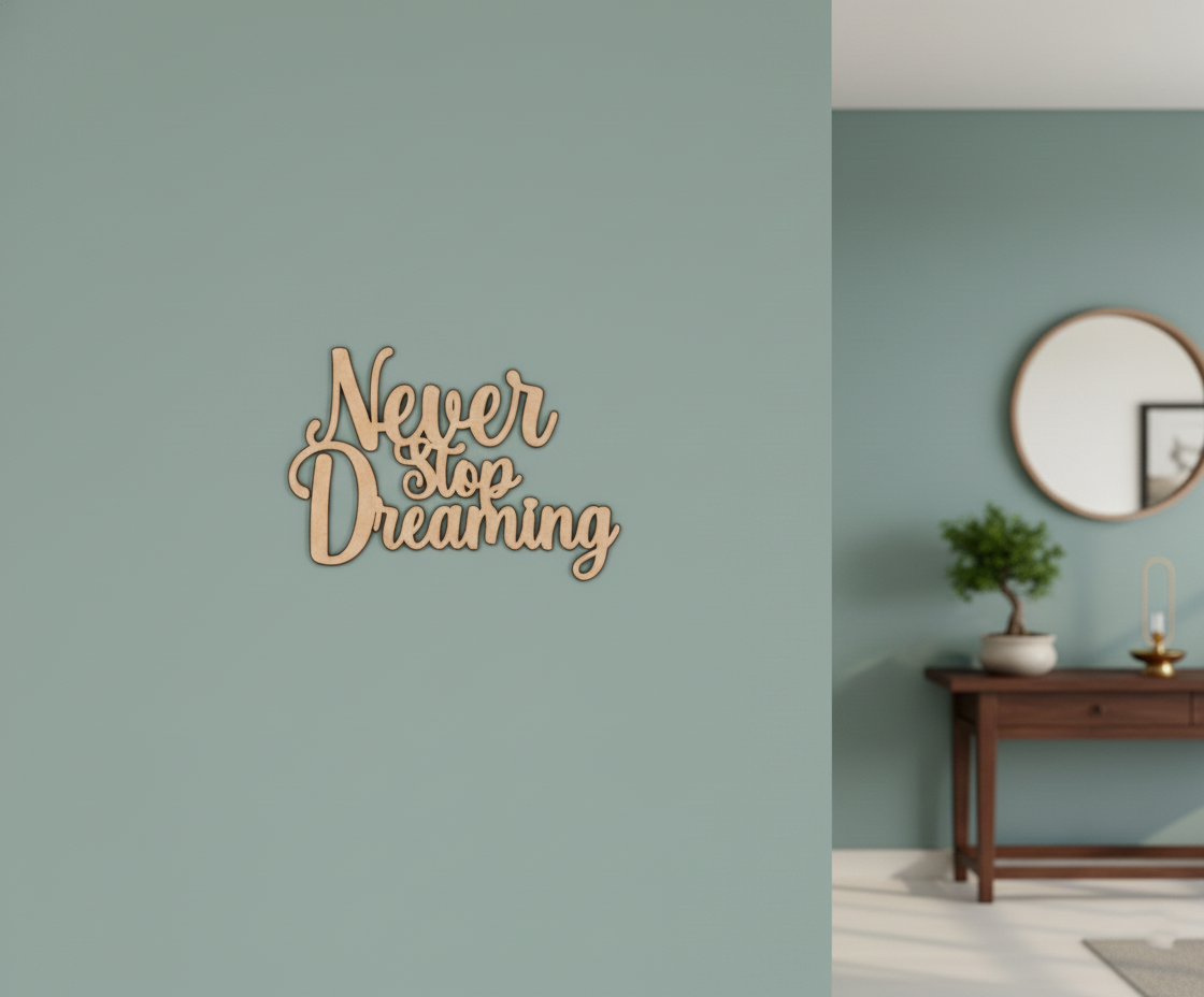 MDF Never Stop Dreaming Quote Wall Decor DIY Cutout Art Kit for painting and craft, mounted on wall