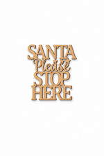 DIY MDF “Santa Please Stop Here” text cutout for Christmas craft and painting
