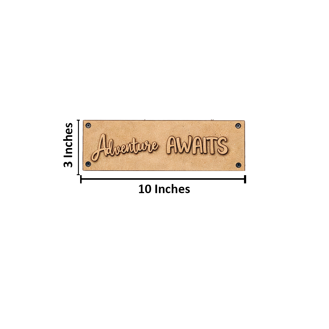 Laser cut MDF quote plaque “Adventure Awaits”, DIY motivational wall decor board 10x3 inches