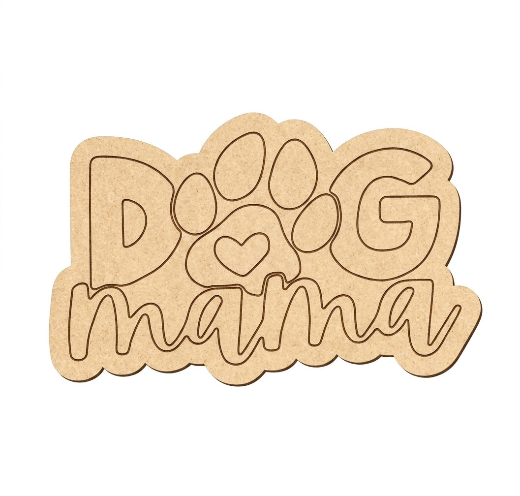 MDF DIY sign with 'Dog Mama' text on a white background