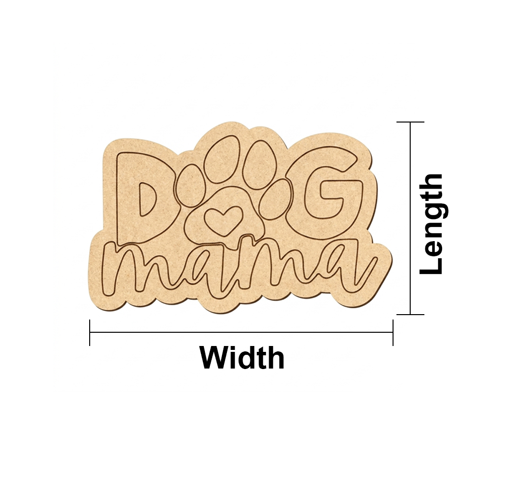 MDF DIY cutout with 'Dog Mama' text and measurements on a white background