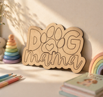 MDF DIY sign with 'Dog Mama' on a table with stationery items