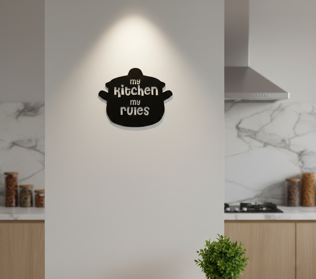My Kitchen My Rules MDF wall decor with playful typography mounted on a light wall in a modern kitchen interior.