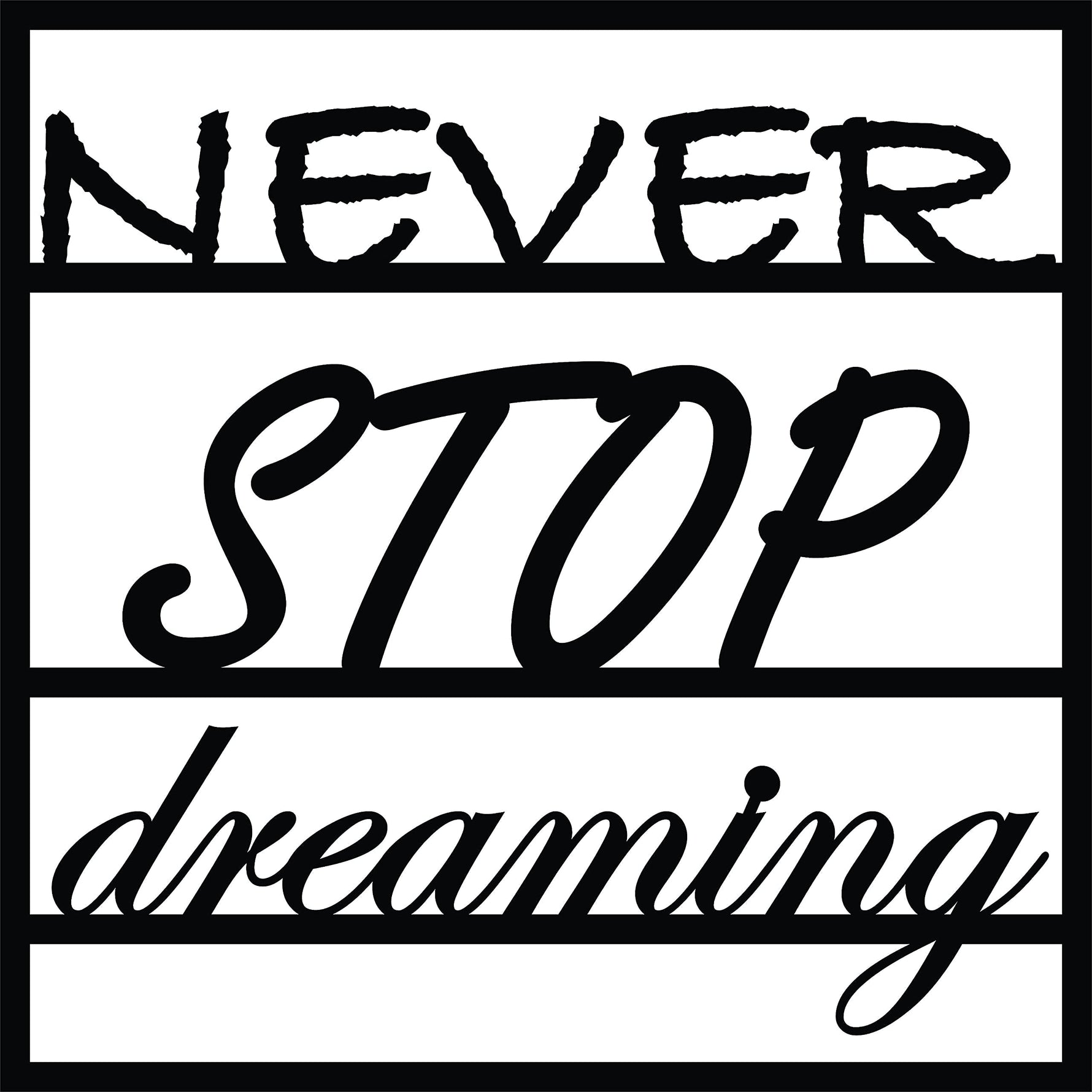 Black MDF wall art featuring the motivational phrase "NEVER STOP dreaming" in elegant typography, focused on the product.