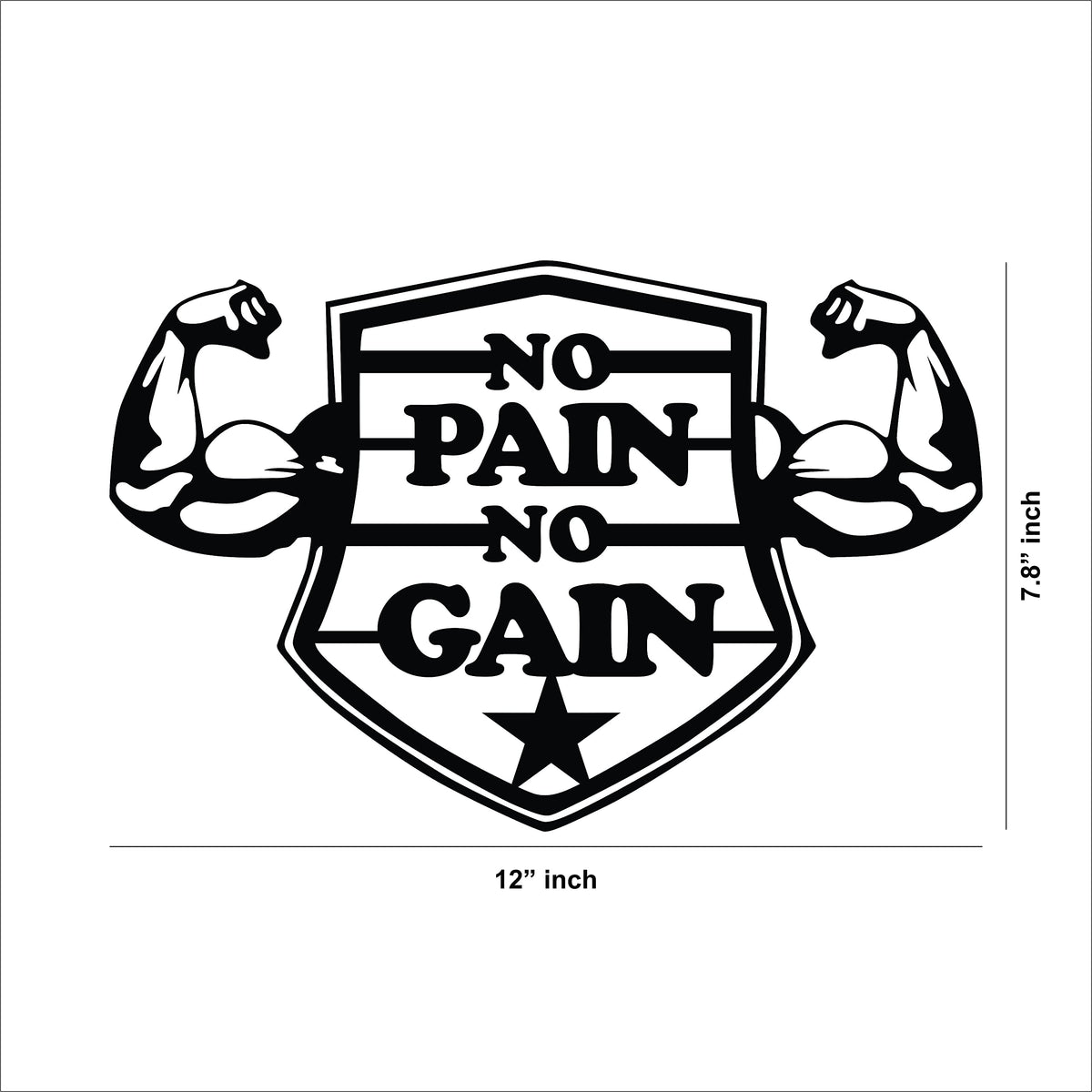 Black MDF wall art featuring the motivational phrase "NO PAIN NO GAIN" inside a shield design with flexed biceps on either side, image shows the size of the product that is 7.8 inch by 12 inch