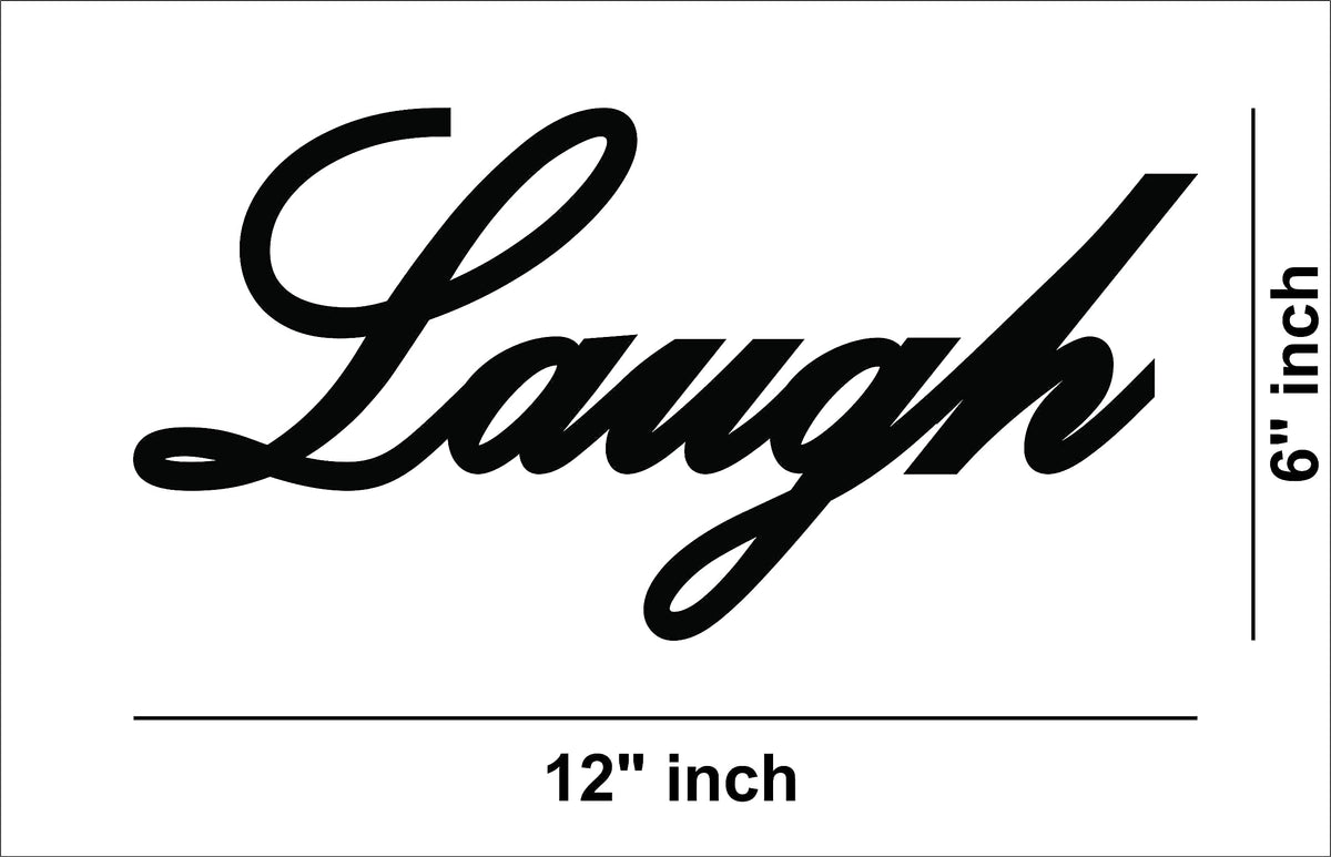 Black MDF wall art featuring the word "Laugh" in elegant cursive typography, showing the size of the product that is 6 inch by 12 inch.