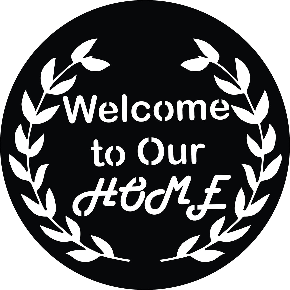  Black MDF circular wall art with the text "Welcome to Our Home" zooming the product.